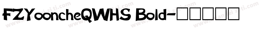 FZYooncheQWHS Bold字体转换